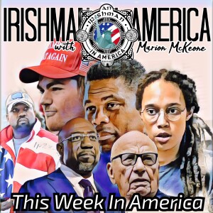 Irishman In America - This Week In America