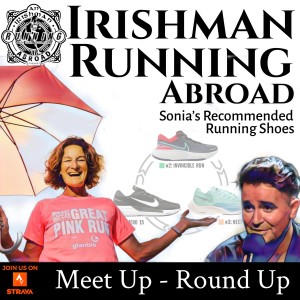 Irishman Running Abroad - Meet Up Round Up & Sonia’s Recommended Running Shoes (Part 1)