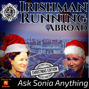 Irishman Running Abroad - Sonia’s Christmas Mailbag Episode