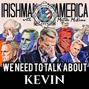 We Need To Talk About Kevin! - Irishman In America With Marion McKeone