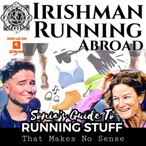 Running Stuff That Makes No Sense - Irishman Running Abroad With Sonia O’Sullivan