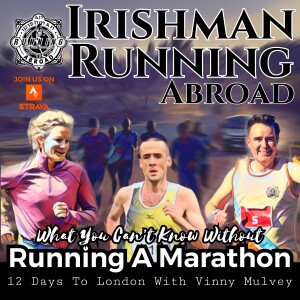 What You Won’t Know Until You Run A Marathon - Irishman Running Abroad With Sonia O’Sullivan