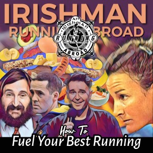 Fuelling Your Best Running With Sonia O’Sullivan, Joe Wilkinson & Vinny Mulvey