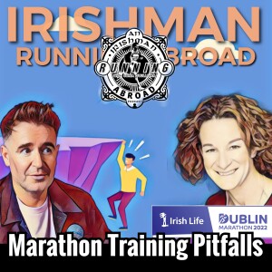 Irishman Running Abroad - Avoiding Marathon Training Pitfalls