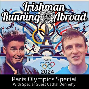 Live From Paris - Irishman Running Abroad Olympic Special