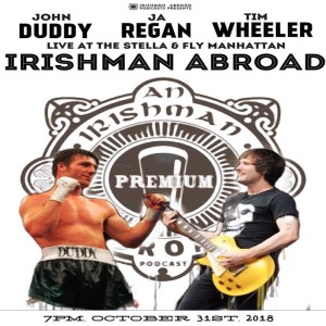 John Duddy and Tim Wheeler (Live from NYC): Episode 269