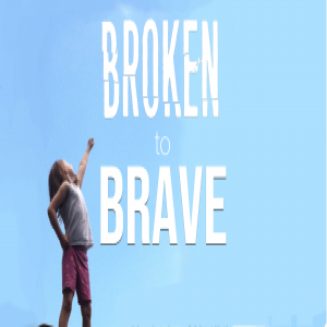 EPISODE 57: BROKEN TO BRAVE- A MIDLIFE WOMAN'S MENTAL HEALTH JOURNEY