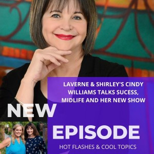 Laverne & Shirley’s Cindy Williams Talks Success, Midlife and Her New Show