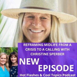 Reframing Midlife From a Crisis to a Calling with Christine Sperber