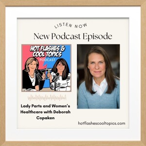 Lady Parts and Women's Healthcare with Deborah Copaken