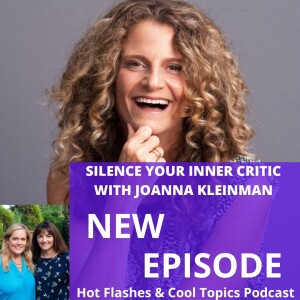 Silence Your Inner Critic with Joanna Kleinman