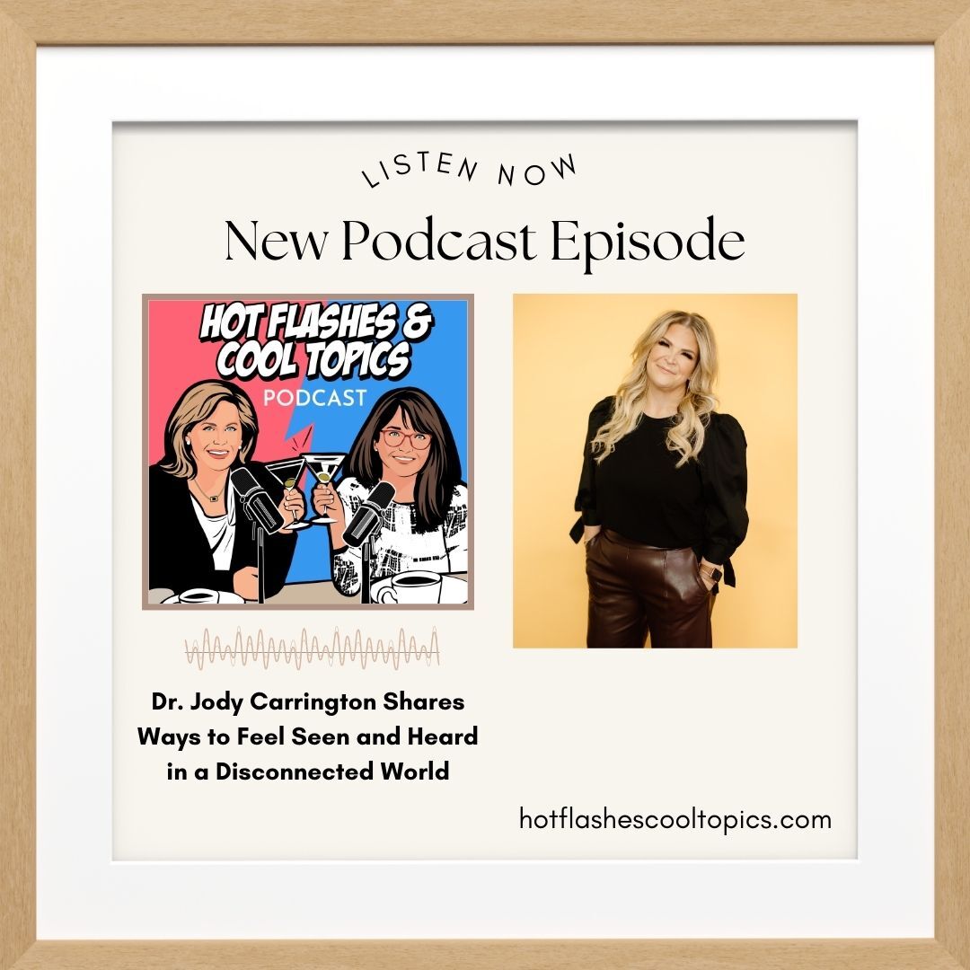 HOT FLASHES & COOL TOPICS