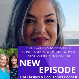 Bonus Episode: Mindy Cohn Talks About Our Conversations with Prime Women Event and the Actor’s Strike