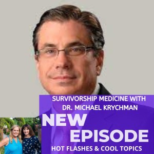 Survivorship Medicine with Dr. Michael Krychman