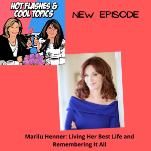 Marilu Henner: Living Her Best Life and Remembering It All