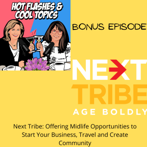 Next Tribe: Offering Midlife Opportunities to Start Your Business, Travel and Create Community