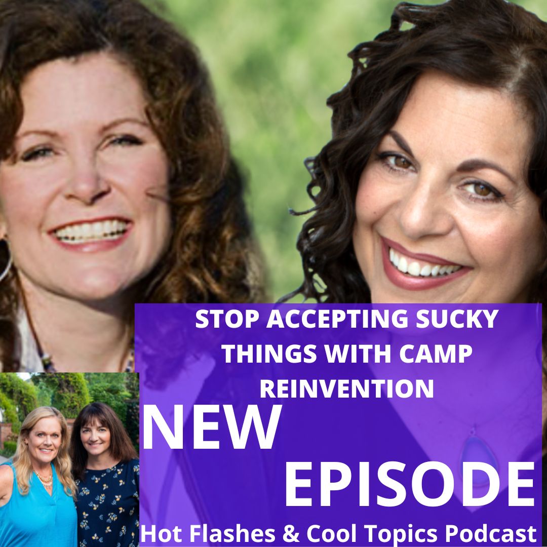 Stop Accepting Sucky Things with Camp Reinvention