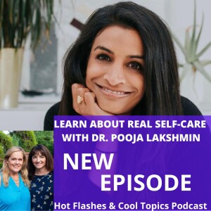 Learn About Real Self-Care with Dr. Pooja Lakshmin