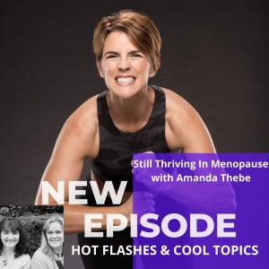 Still Thriving in Menopause with Amanda Thebe