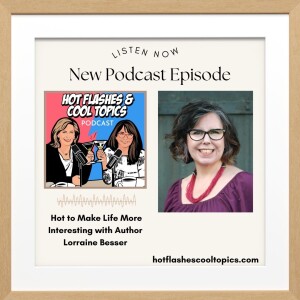 How to Make Life More Interesting with Author Lorraine Besser