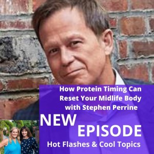 How Protein Timing Can Reset Your Midlife Body with Stephen Perrine