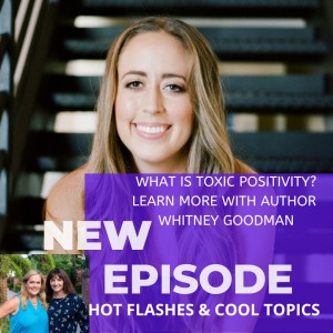 What is Toxic Positivity? Learn More with Author Whitney Goodman