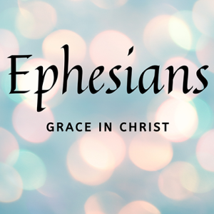 Filled With the Spirit - Ephesians: Grace in Christ
