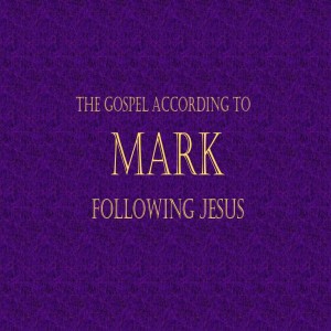 What Jesus Thinks of Marriage - The Gospel According to Mark: Following Jesus (Ch 10:1-12)