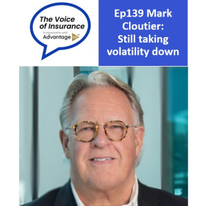 Ep139 Mark Cloutier Group CEO Aspen: Still taking volatility down