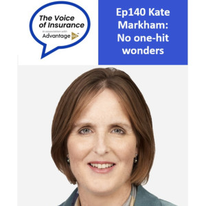 Ep140 Kate Markham CEO Hiscox London Market: No one-hit wonders
