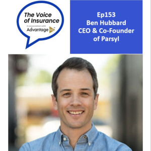 Ep153 Ben Hubbard CEO & Co-Founder of Parsyl: Bringing a good kind of naïveté to insurance