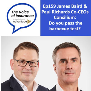 Ep159 James Baird & Paul Richards Co-CEOs Consilium: Do you pass the barbecue test?