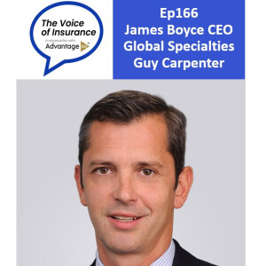 Ep166 James Boyce CEO Global Specialties Guy Carpenter: Retro pushing peak affordability