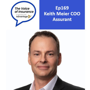 Ep169 Keith Meier of Assurant: Listen to your customers
