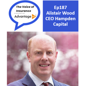 Ep187 Alistair Wood CEO Hampden Capital: Selling an improved Lloyd’s product