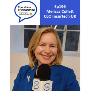 Ep196 Melissa Collett CEO Insurtech UK: A sector in its own right