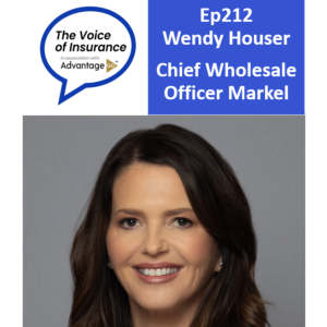 Ep212 Wendy Houser Markel: The Golden Age of E&S