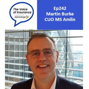 Ep242 Martin Burke CUO MS Amlin: Walking a squiggly career path through the market