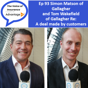 Ep 93 Simon Matson of Gallagher and Tom Wakefield of Gallagher Re: A deal made by customers