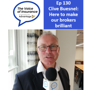 Ep130 Clive Buesnel CEO Tysers: Here to make our brokers brilliant