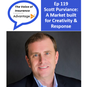 Ep 119 Scott Purviance CEO AmWins: A Market built for Creativity and Response