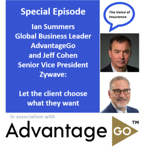 Special Ep: Ian Summers AdvantageGo and Jeff Cohen Zywave: Let the client choose what they want