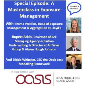 Sp Ep: A Masterclass in Exposure Management, with Emma Watkins, Rupert Atkin and Dickie Whitaker