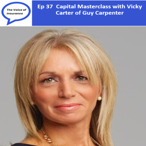 Ep 37 Capital Masterclass with Vicky Carter of Guy Carpenter