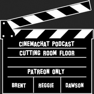 Cutting Room Floor Ep 137 - No Sudden Move