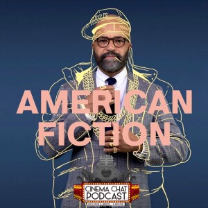Episode 456 - American Fiction