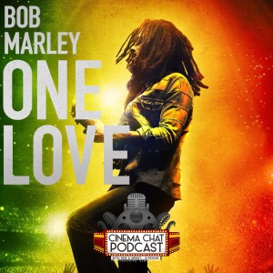 Episode 458 - Bob Marley: One Love