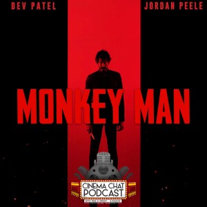 Episode 464 - Monkey Man