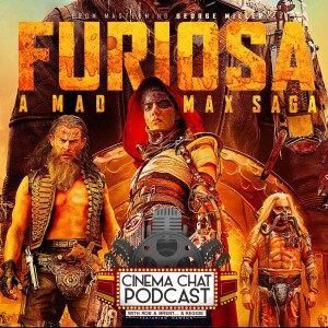 Episode 471 - Furiosa: A Mad Max Saga