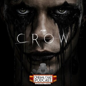 Episode 484 - The Crow (2024)